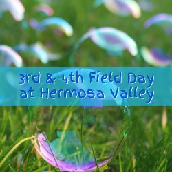 3rd & 4th Grade Field Day at Hermosa Valley